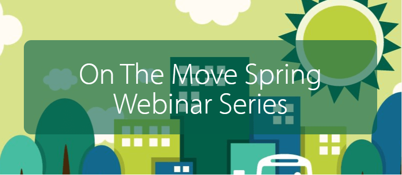 On the Move Spring Webinar Series