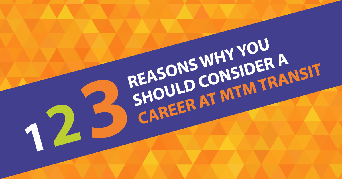 Banner reads the top 3 reasons to consider a career at MTM Transit, a company with core values, a Total Rewards program, and more.