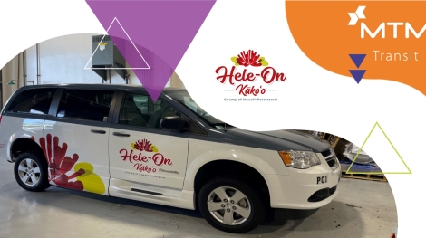 MTM Transit is pleased to announce that we have partnered with the County of Hawai’i Mass Transit Agency to operate its Hele-On Kako’o Island-Wide Paratransit Services.